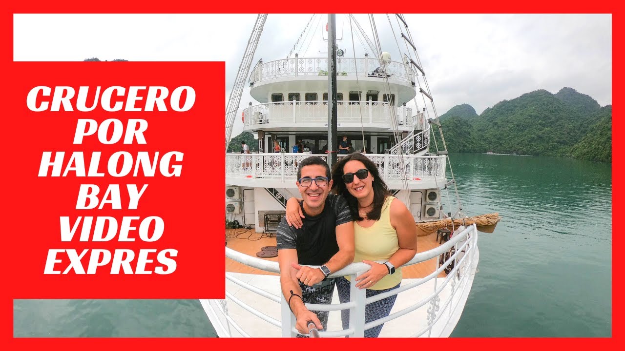 Mejor CRUCERO🚢 Halong Bay | V&iacute;deo expres |