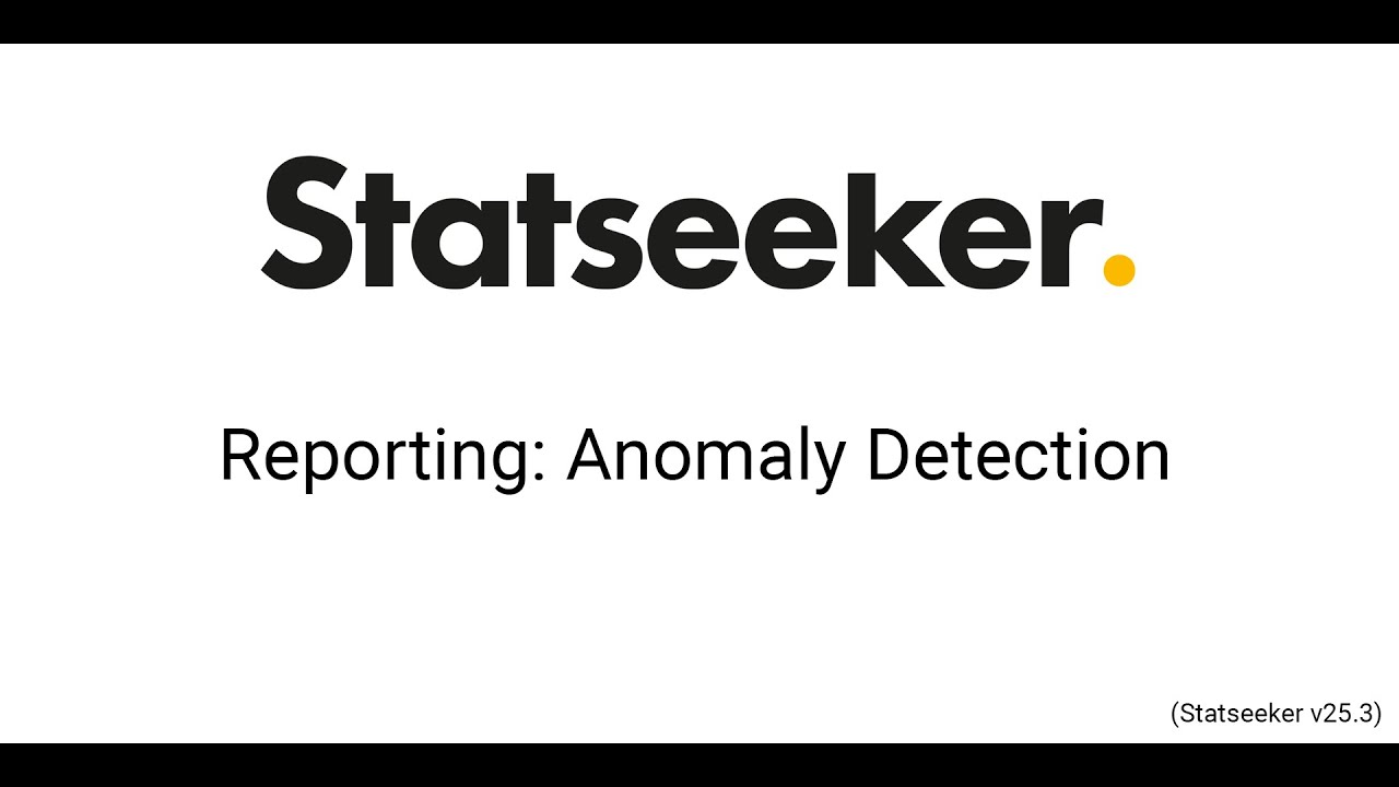 Reporting using Anomaly Detection (v25.3)
