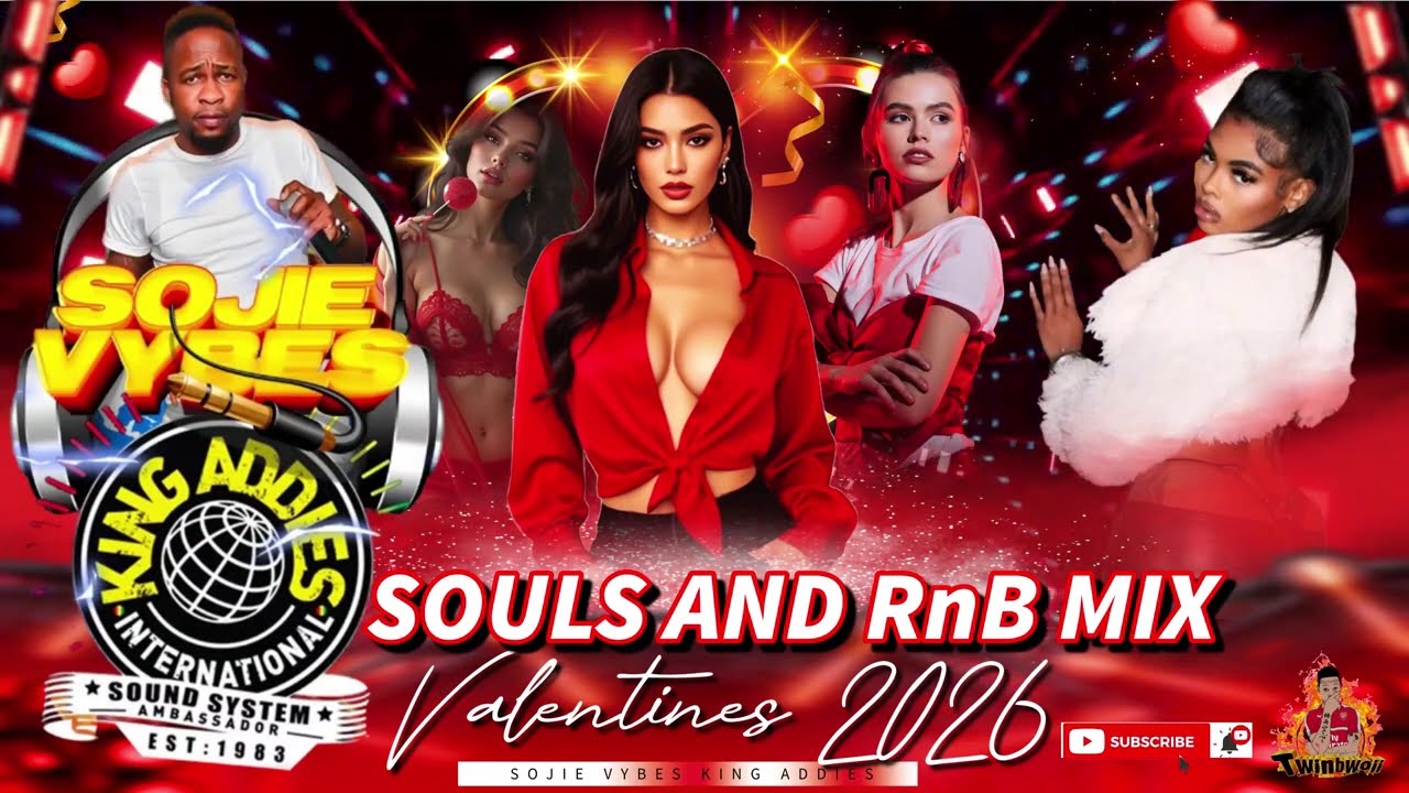 King Addies Valentines 2026 Souls & RnB Mix🥰💖💝