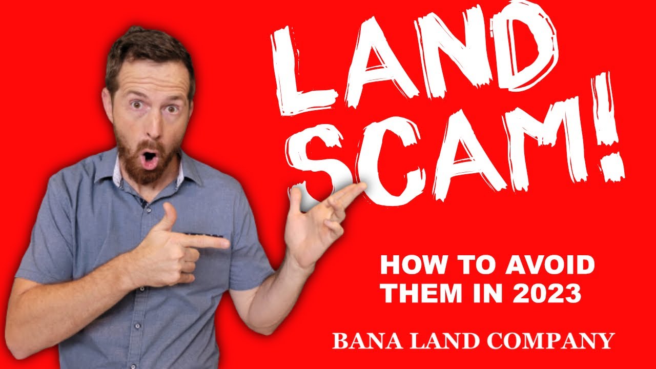 Avoid Land Scams in 2023