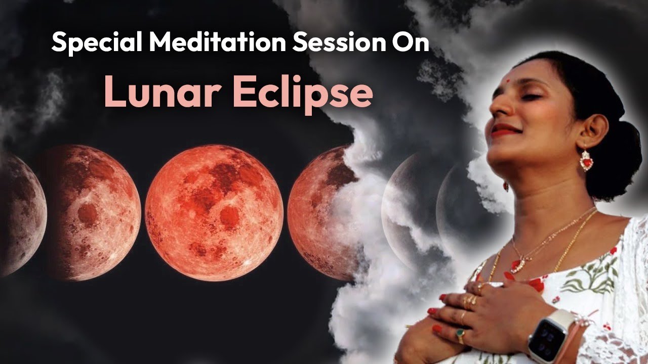 Special Meditation Session on Lunar Eclipse