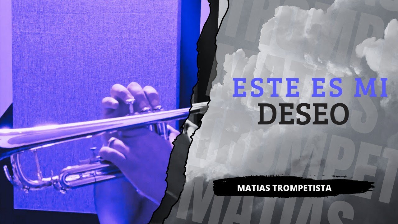 Este Es Mi Deseo / Hoy Te Rindo Mi Ser_Trompeta.