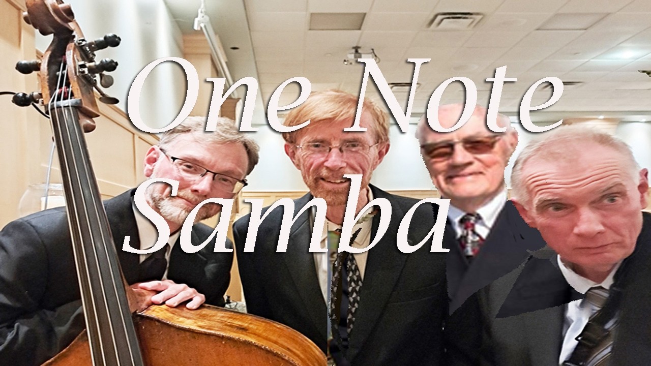 One Note Samba with Toronto Jazz Band Just Us