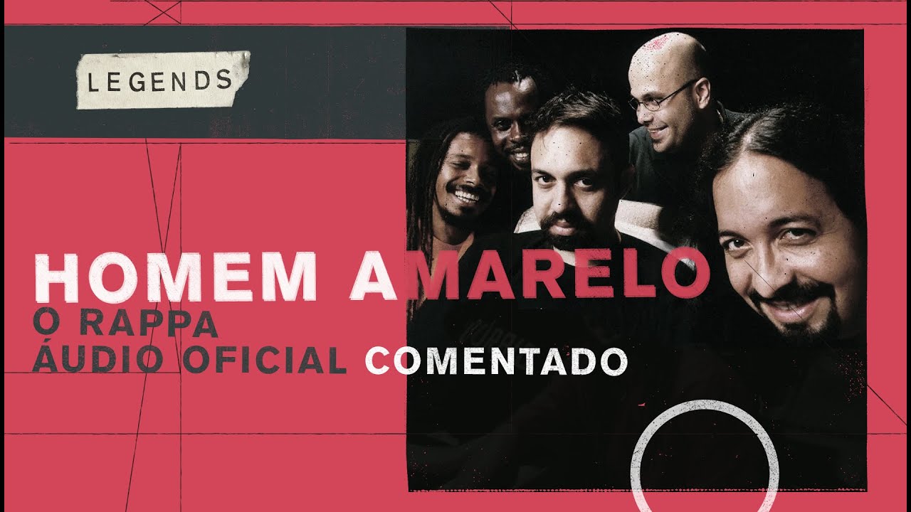 O Rappa - Homem Amarelo (&Aacute;udio Oficial Comentado)