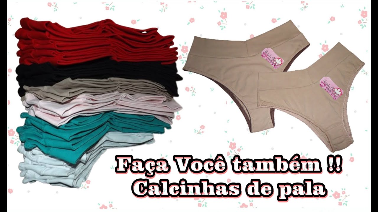 💕✂️Confecção calcinha com pala Ref.050, VÍDEO COMPLETO