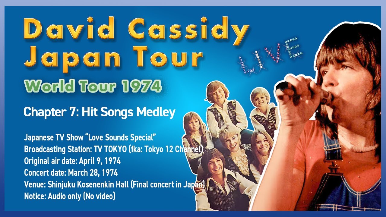 David Cassidy Japan Tour 1974 [Chapter 7] Hit Songs Medley