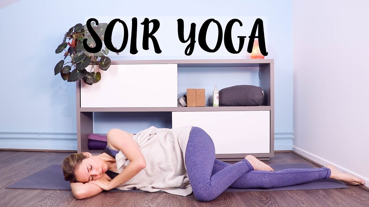 Yoga Soir pour calmer et détendre | Le yoga de Margaux