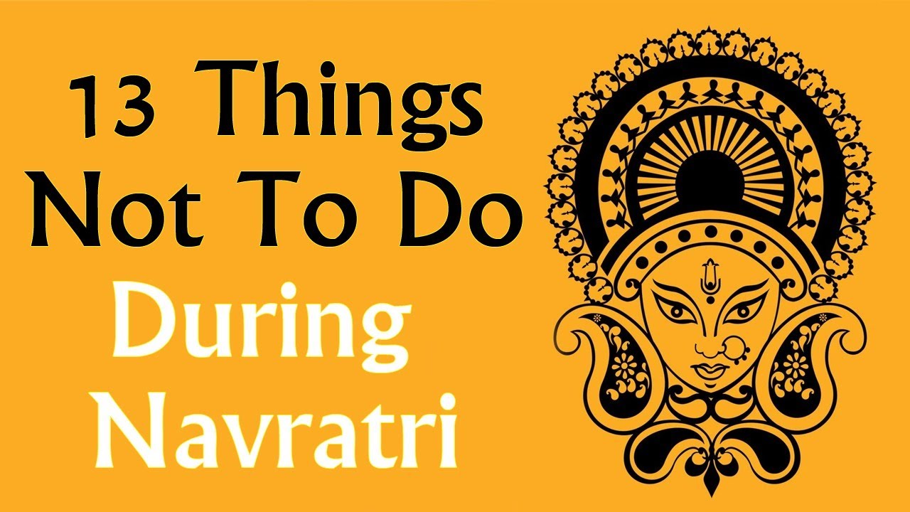 13 Things Not To Do During Navratri #Navratri #Navratri2021