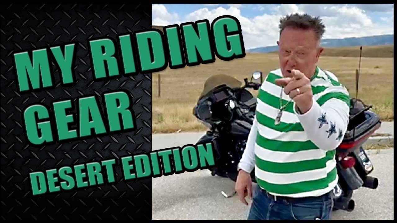 My riding gear-desert edition 