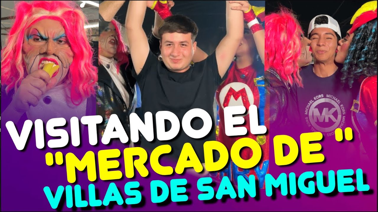 VISITANDO EL MERCADITO DE VILLAS DE SAN MIGUEL | GABY MENDOZA | @Jair VillarrealERNESTINA DEL MAR