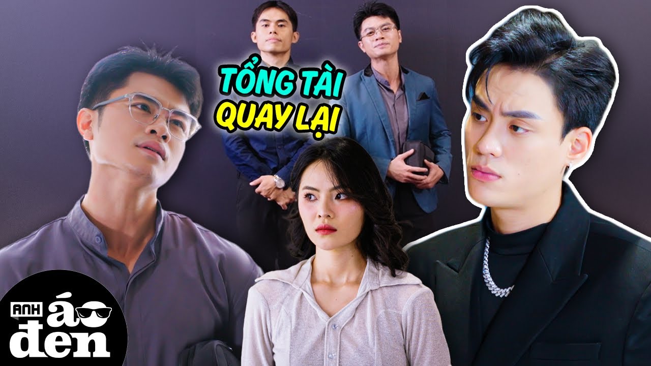 Tổng Tài Ngỡ Mình Lật Kèo Liền Mở Họp Báo Ra MV Dằn Mặt Và Cái Kết !!! - Anh Áo Đen 2025 177