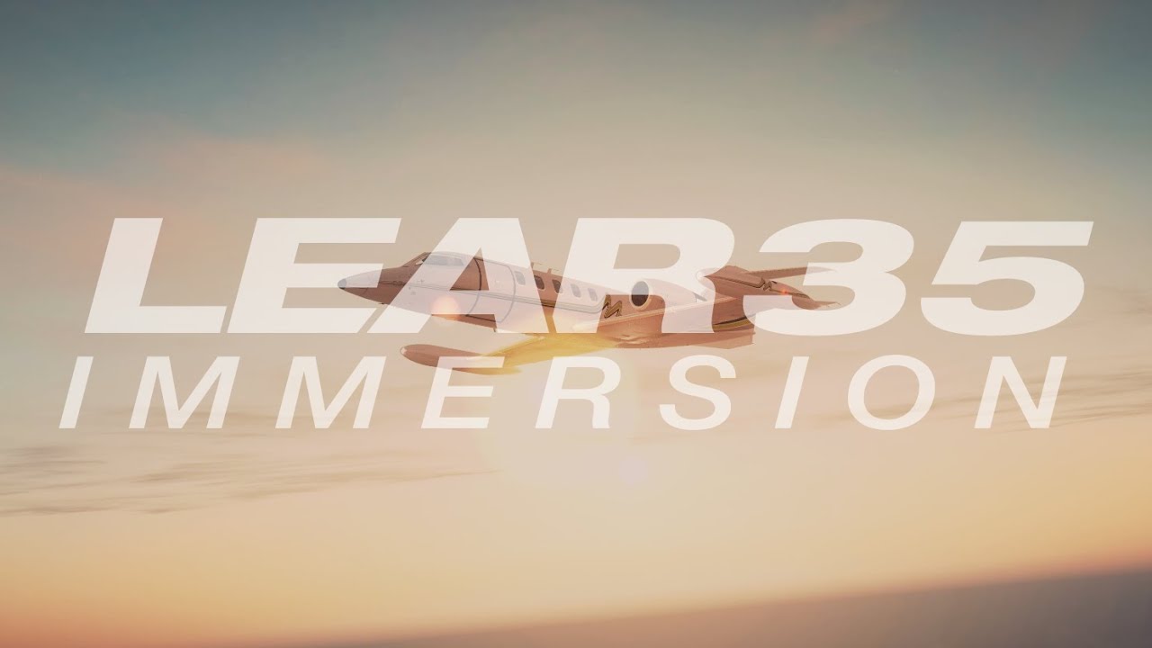 FSFX Packages Lear35 Immersion - Official Video