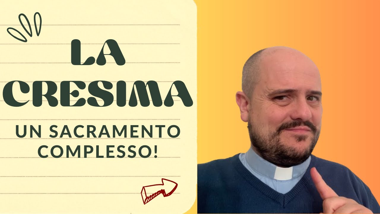La CRESIMA: un sacramento complesso