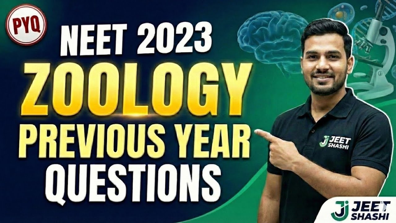 NEET 2023 Zoology PYQ | Detailed Solutions & NCERT Mapping | JEET SHASHI