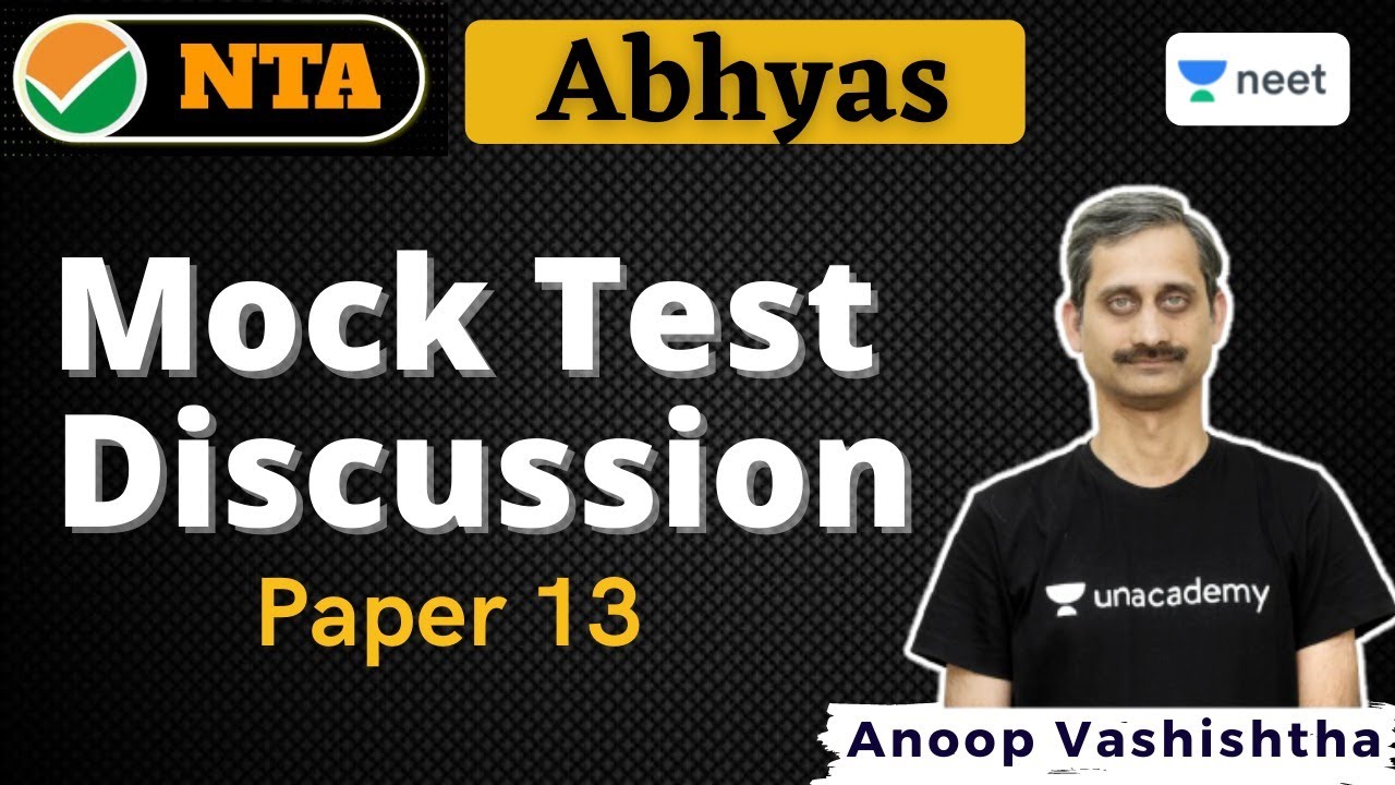 NTA Abhyas Mock Test Discussion | Paper 13 | Unacademy NEET | Anoop Vashishtha
