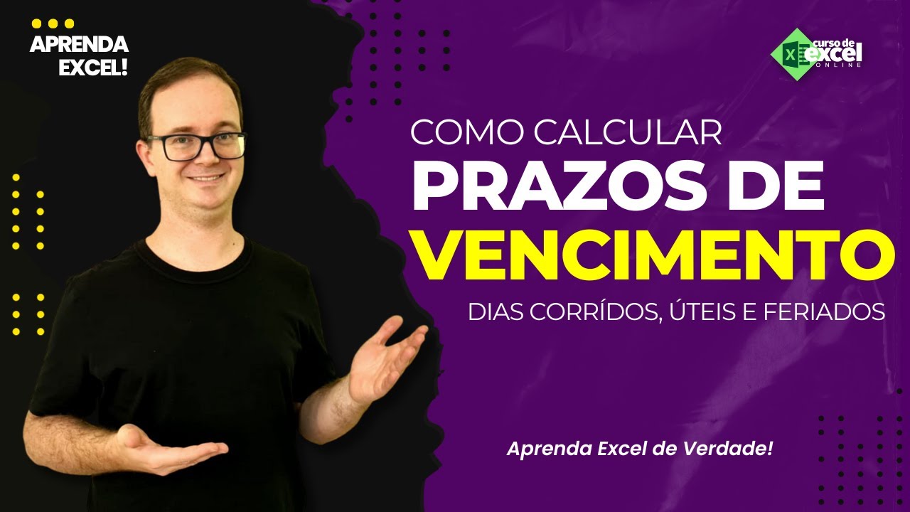 Como Calcular Prazos de Vencimento com dias corridos, &uacute;teis e feriados no Excel?