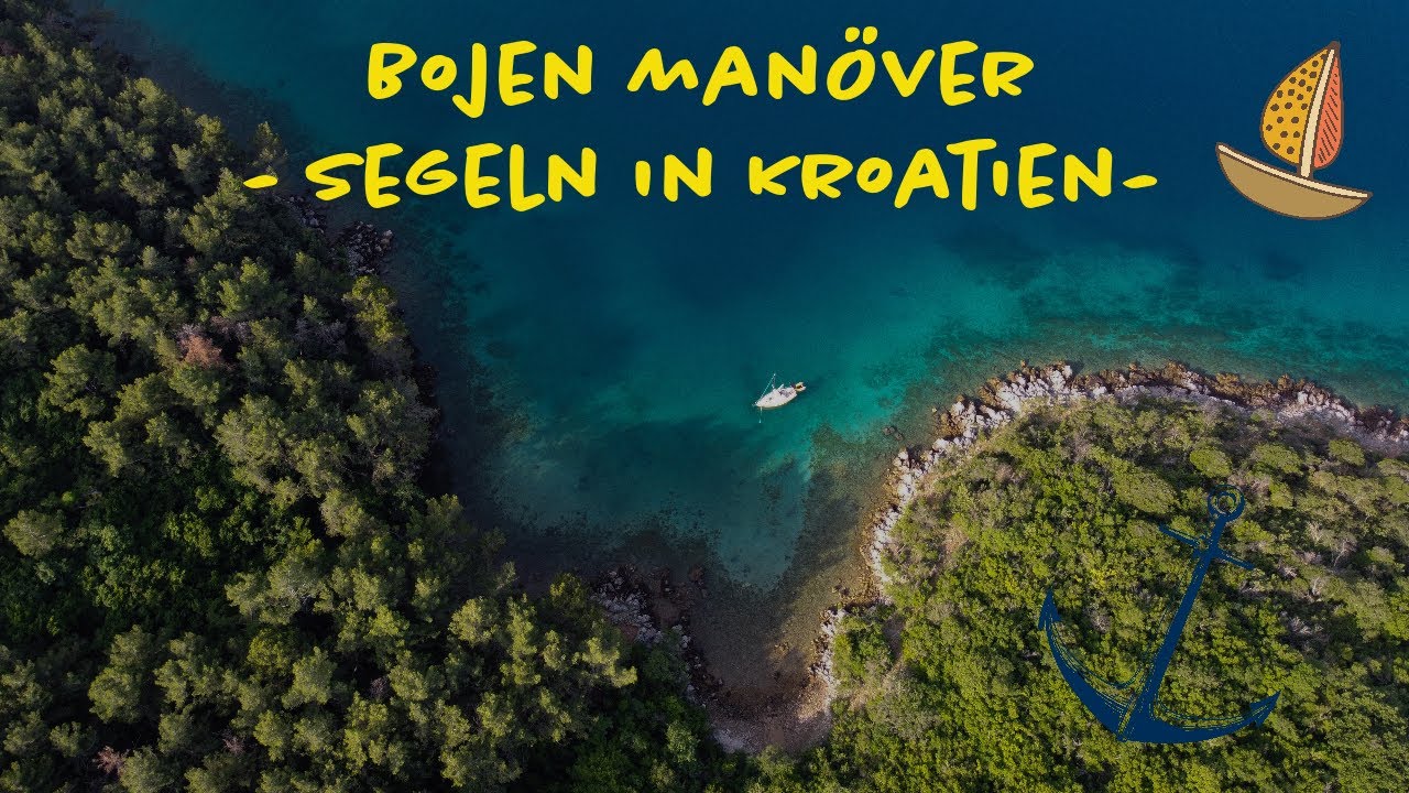 Bojen Man&ouml;ver -  Segeln mit 22 Fuss, durch Kroaten - Raw Daily Stories