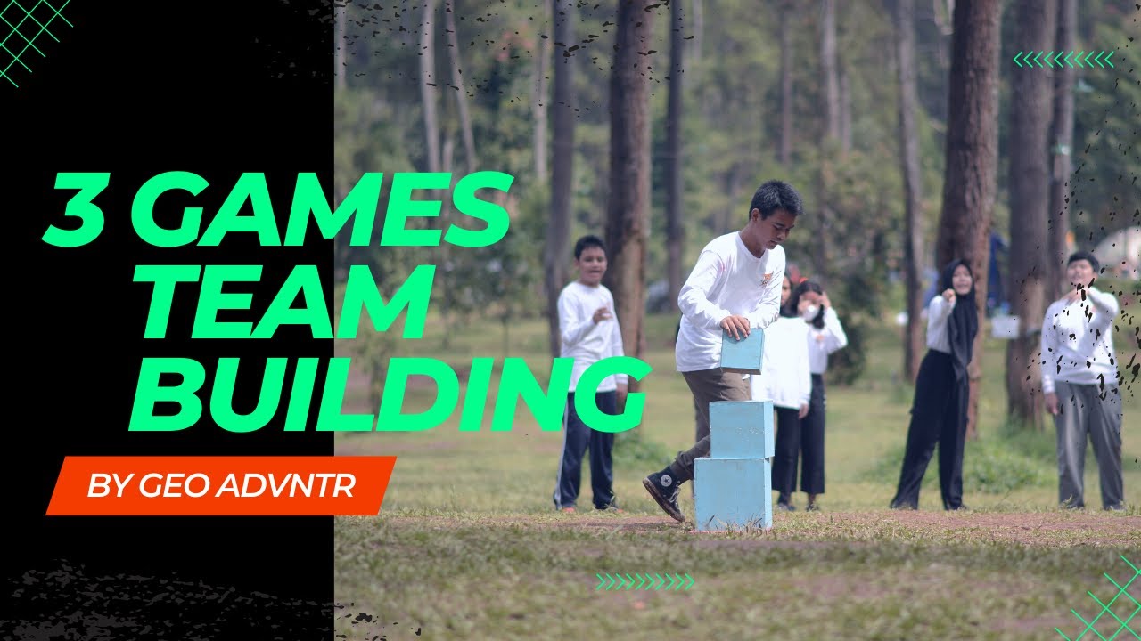 3 GAMES TEAM BUILDING OUTBOUND LEMBANG BANDUNG