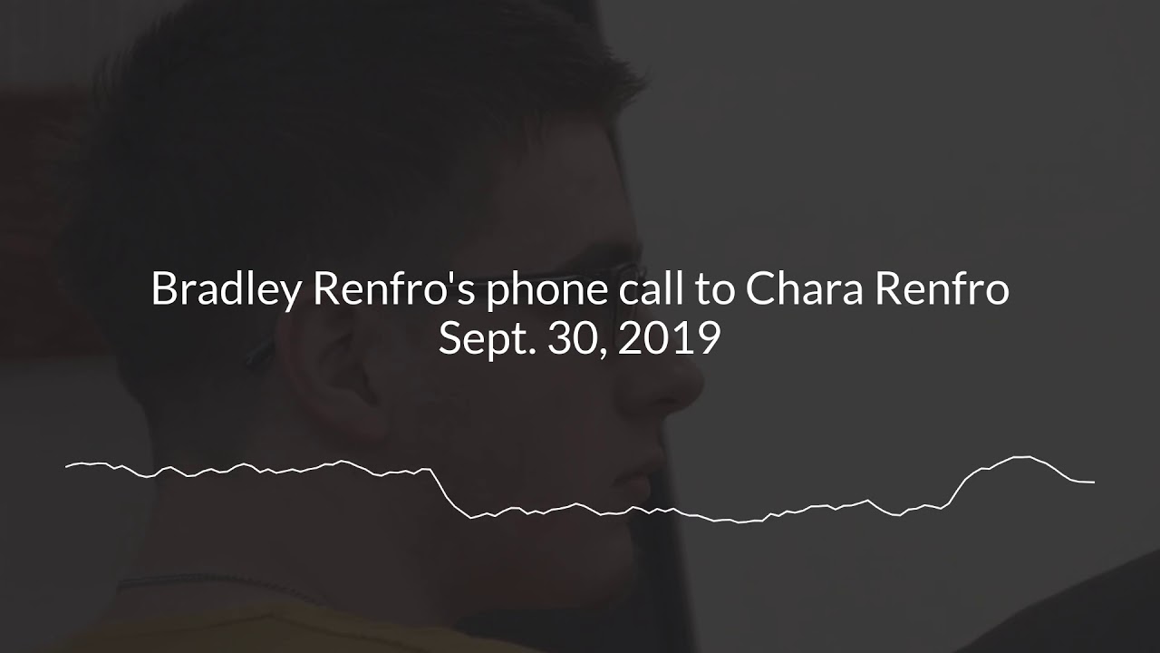 Bradley Renfro phone call to Chara Renfro