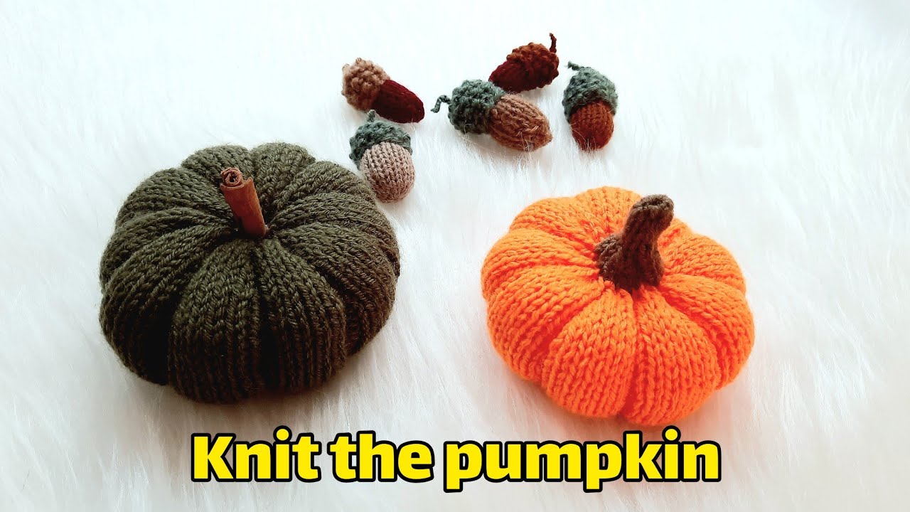 How to knit A pumpkin?| Knitting a pumpkin tutorial for beginners