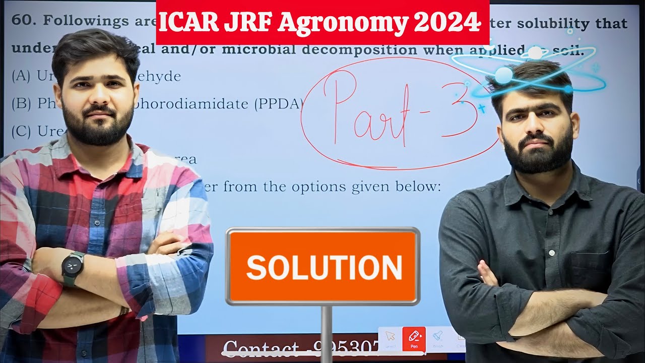 PART -3 | ICAR JRF Agronomy 2024 Paper detailed solutions 🔥