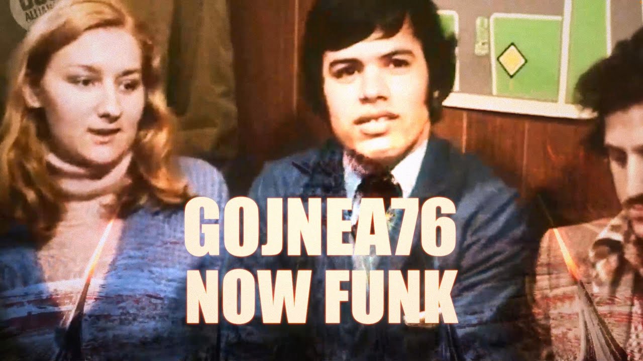 Gojnea76 - Now Funk