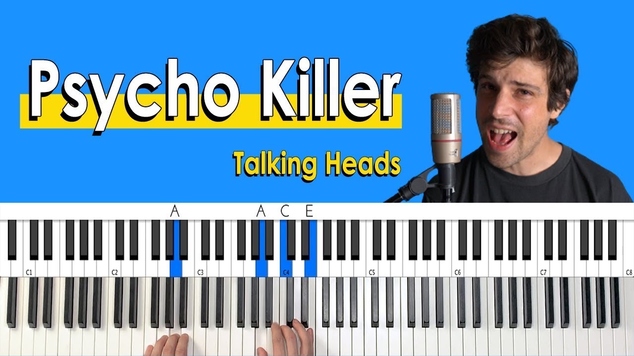 How to play “Psycho Killer” by Talking Heads [Piano Tutorial + Chord Chart]