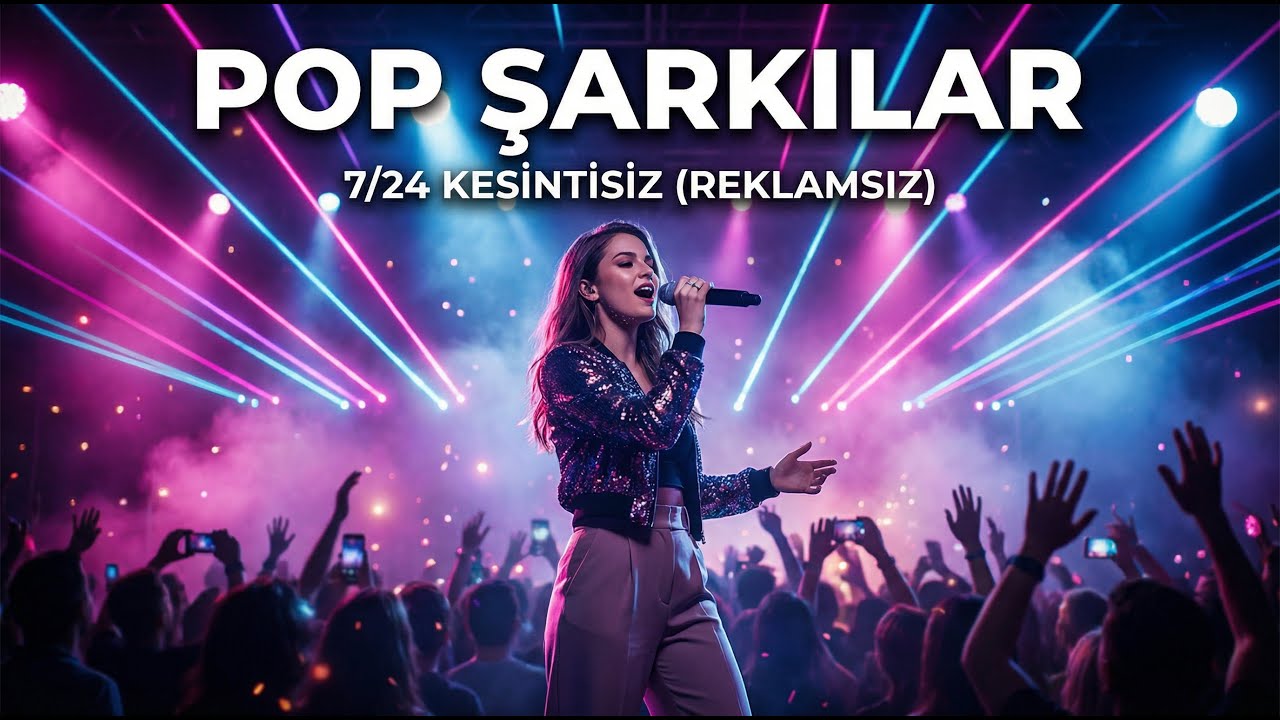 🔴 En İyi Türkçe Pop Şarkılar | Kesintisiz Canlı Yayın