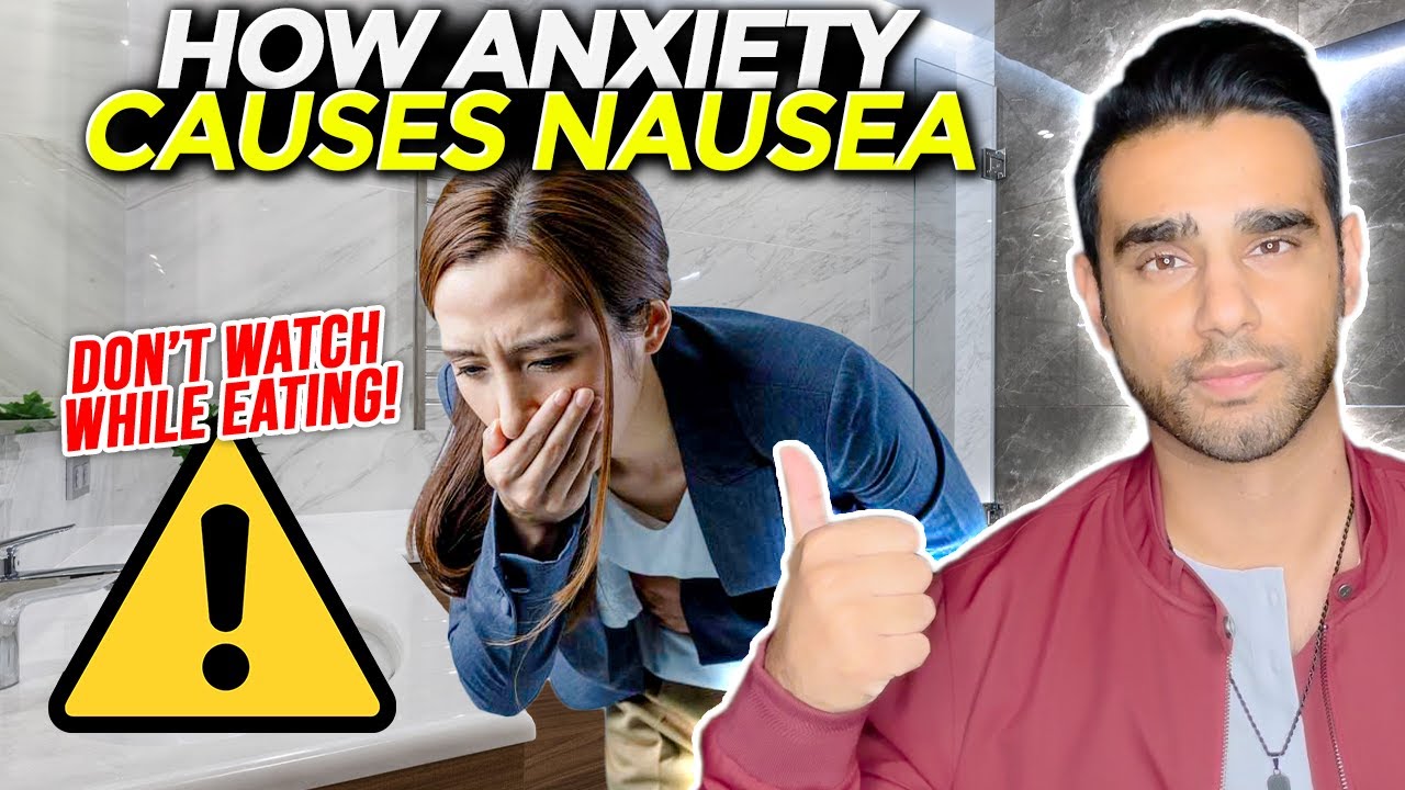 How Anxiety Causes Nausea (MUST WATCH IF YOU'RE NOT EATING)
