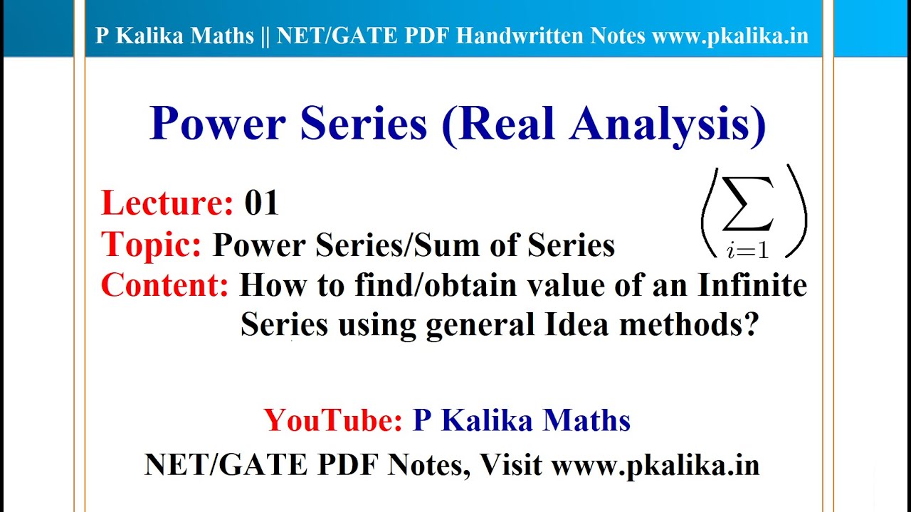 Power Series Lect.-01: How to find the value of an Infinite Series using general Idea methods? VVI