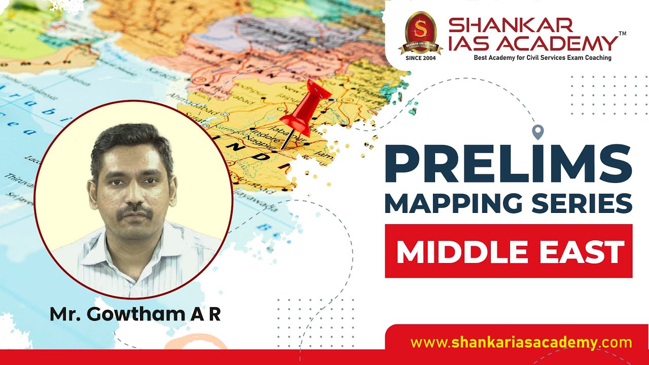 Prelims Mapping Series - 1. Middle East | UPSC Prelims | Shankar IAS Academy | 