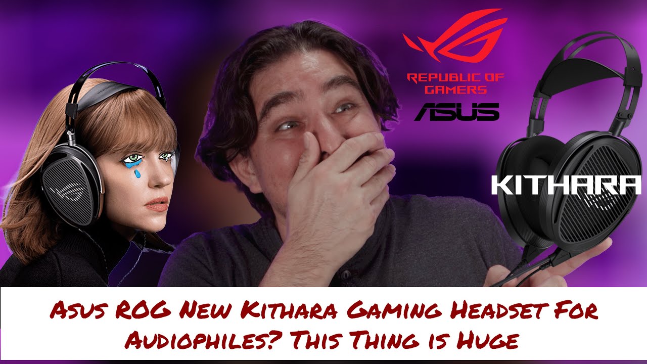 Asus ROG New Kithara Gaming Headset For Audiophiles? This Thing is Huge