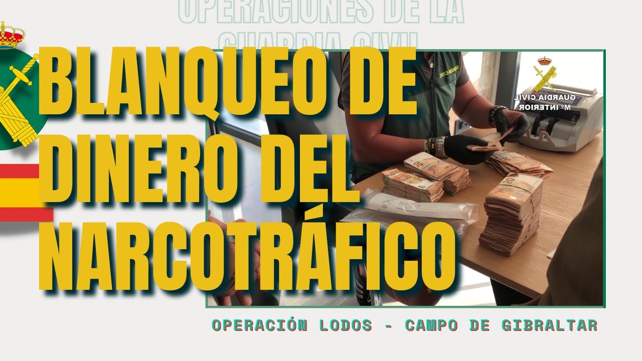 Operación Lodos. 106 detenidos de 6 grupos criminales que blanqueaban dinero del narcotráfico.