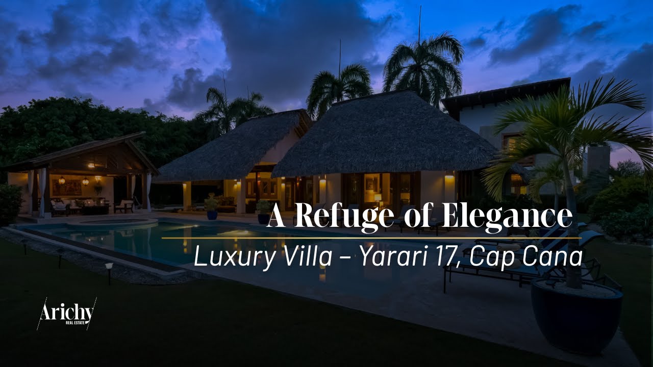 Inside Luxury Villa Yarari 17 | $2.6M Cap Cana Real Estate | Punta Cana Homes for Sale