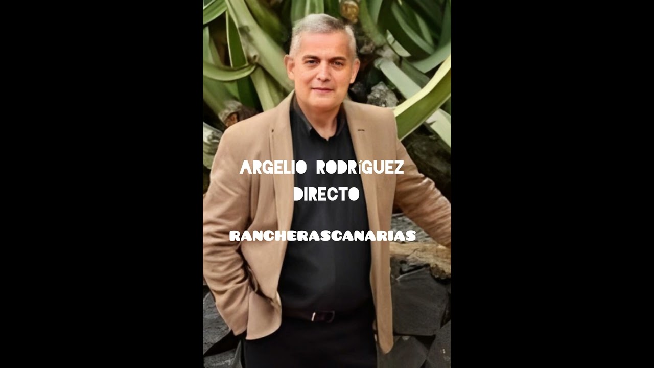 ARGELIO RODRÍGUEZ - EN DIRECTO CON LA ORQUESTA CASABLANCA