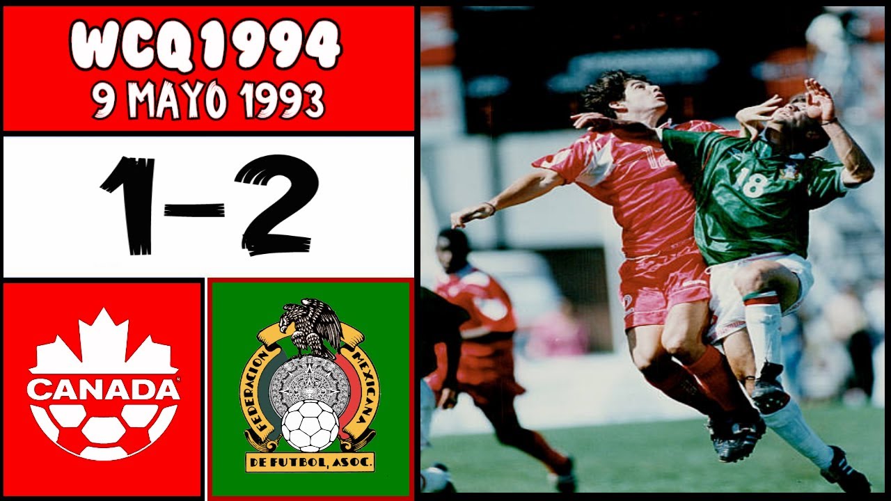 Canada [1] vs. Mexico [2] FULL GAME -5.9.1993- WCQ1994