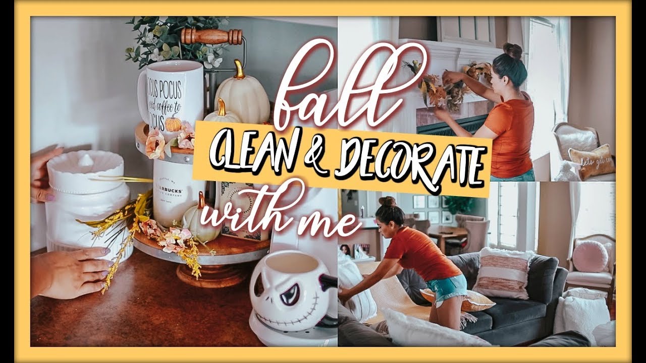 CLEAN AND DECORATE WITH ME  🍁 FALL HOME DECOR IDEAS 2019