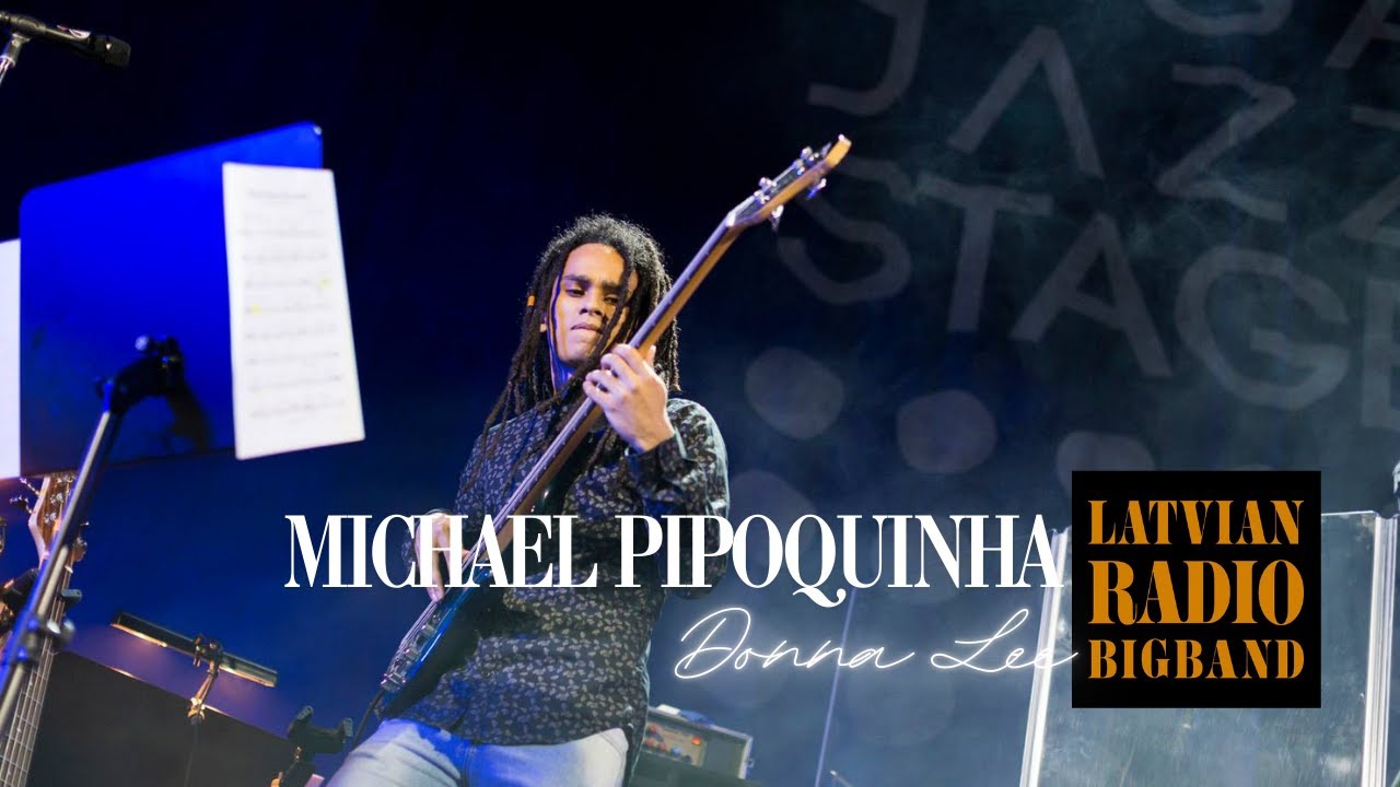 Michael Pipoquinha & Latvian Radio Big Band - Donna Lee