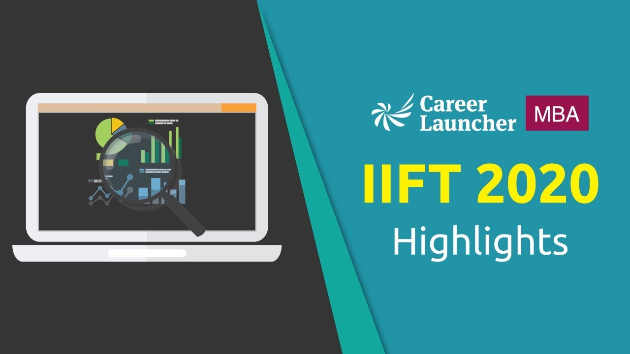 IIFT 2020 Highlights || Career Launcher