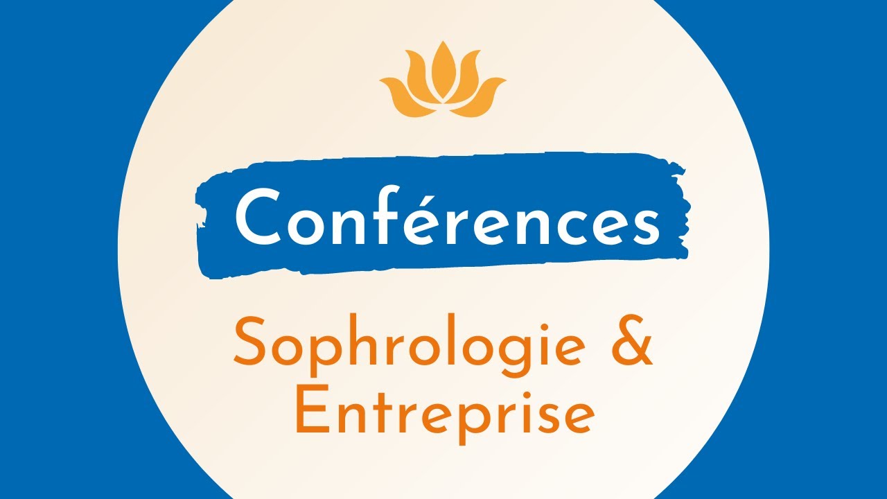 Conférence Sophrologie & entreprise