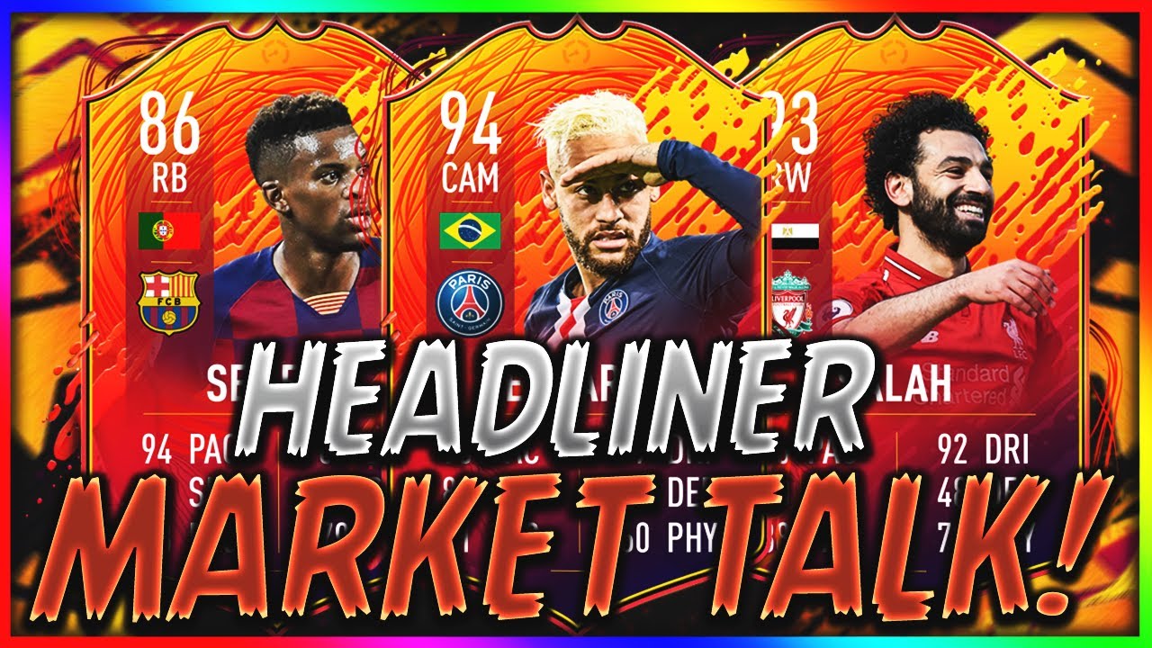 HEADLINER MARKET TALK! POSSIBLE INVESTMENTS? FIFA 20 Ultimate Team