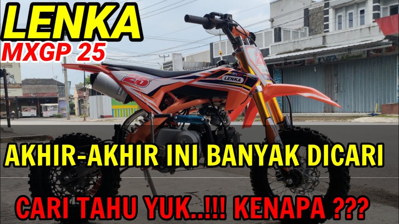 MINI TRAIL LENKA MXGP 25 AKHIR-AKHIR INI BANYAK DIMINATI ....😲 Cari Tahu Yuk Intip Video nya 👀👁️