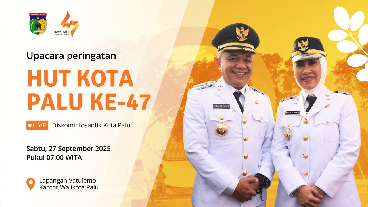 UPACARA PERINGATAN HARI ULANG TAHUN KOTA PALU KE 47, SABTU 27 SEPTEMBER 2025