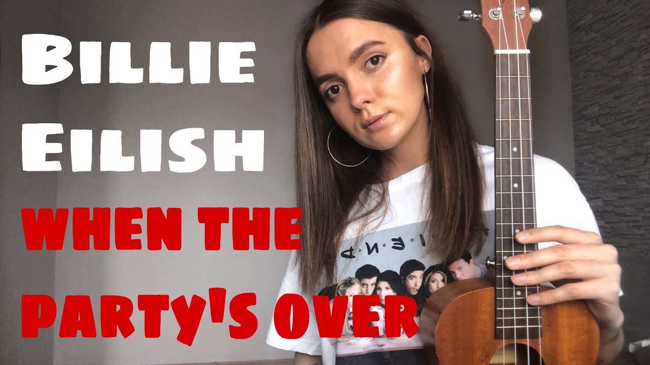 BILLIE EILISH - WHEN THE PARTY'S OVER | EASY UKULELE TUTORIAL