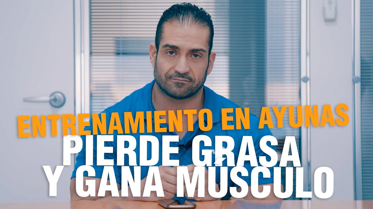 🏆PIERDE GRASA Y GANA MÚSCULO✅ ENTRENANDO EN AYUNAS!