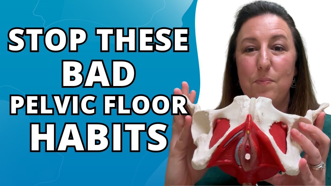 6 Everyday Habits Pelvic Floor Physical Therapists Wish You Would Stop