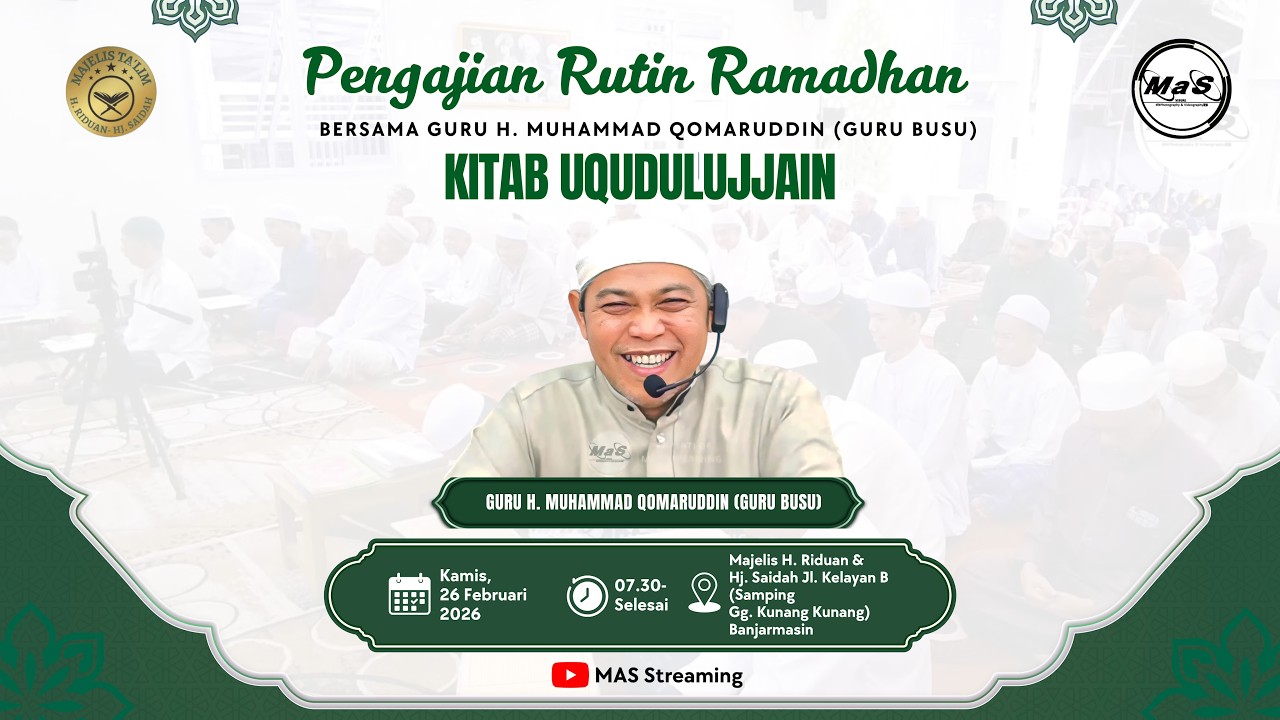LIVE | Pengajian Rutin Kitab Uqudulujjain Bersama Guru Busu | Majelis H Riduan Kelayan B Banjarmasin