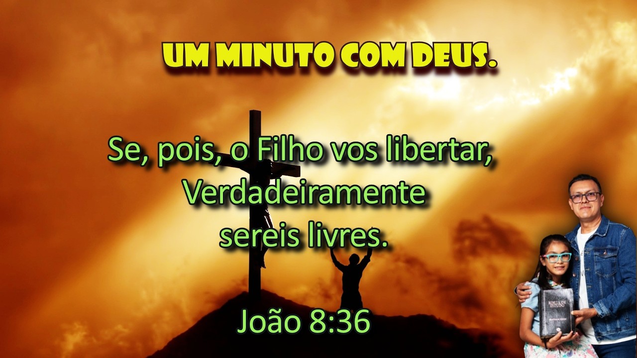 SE, POIS, O FILHO VOS LIBERTAR, VERDADEIRAMENTE SEREIS LIVRES.