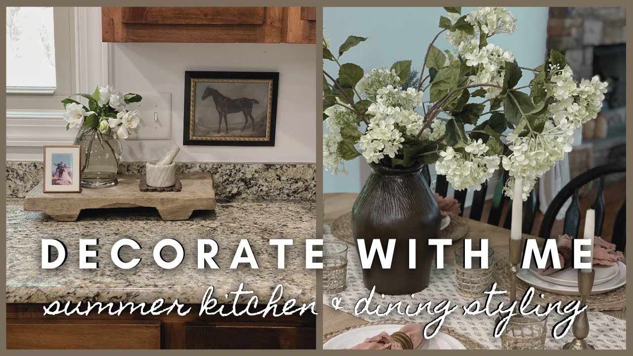 Decorate with me | summer kitchen & dining styling