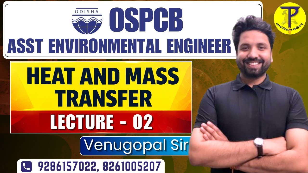 Heat and Mass Transfer - 02 | OSPCB Assistant Environmental Engineer | OSPCB AAE